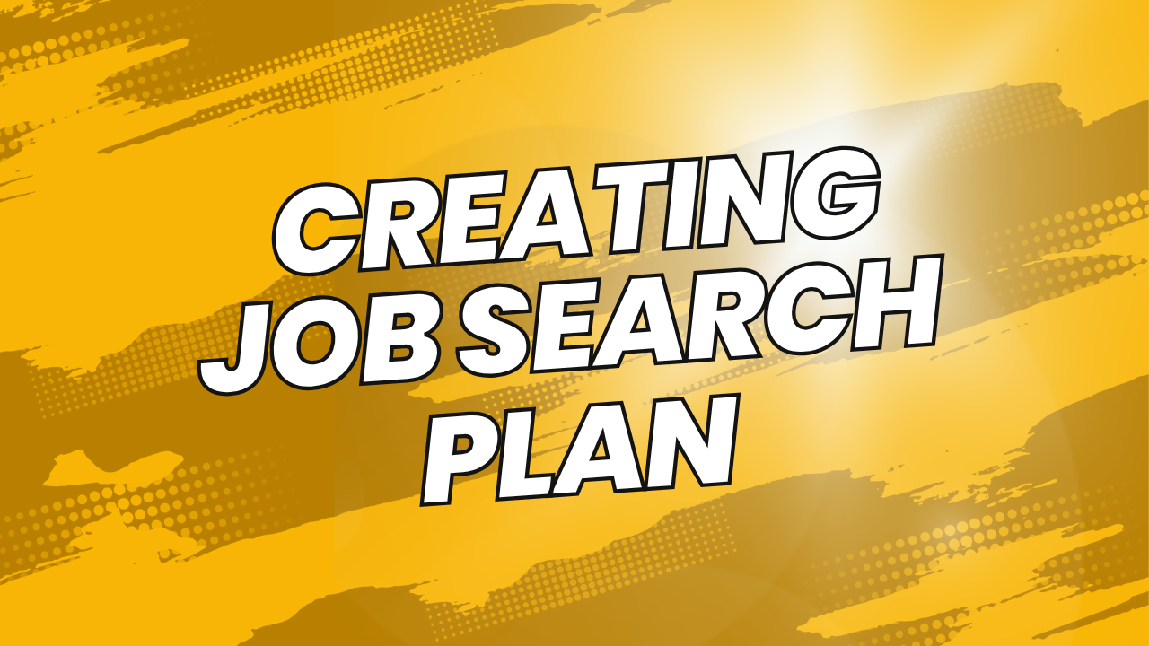 Creating Job Search Plan