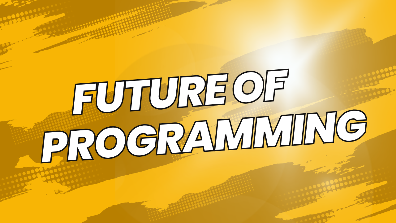 Future of Programming