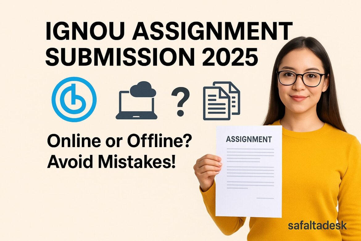 IGNOU Assignment Submission 2025 Guide Can IGNOU Assignments Be Submitted Online? A Complete Guide (2025 Update)