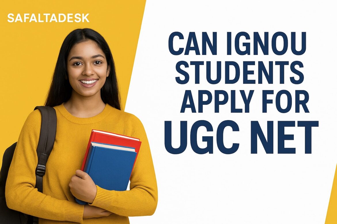 Can IGNOU Students Apply for UGC NET in 2025? Full Eligibility Guide